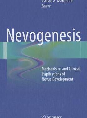 【预售】Nevogenesis: Mechanisms and Clinical Implications of