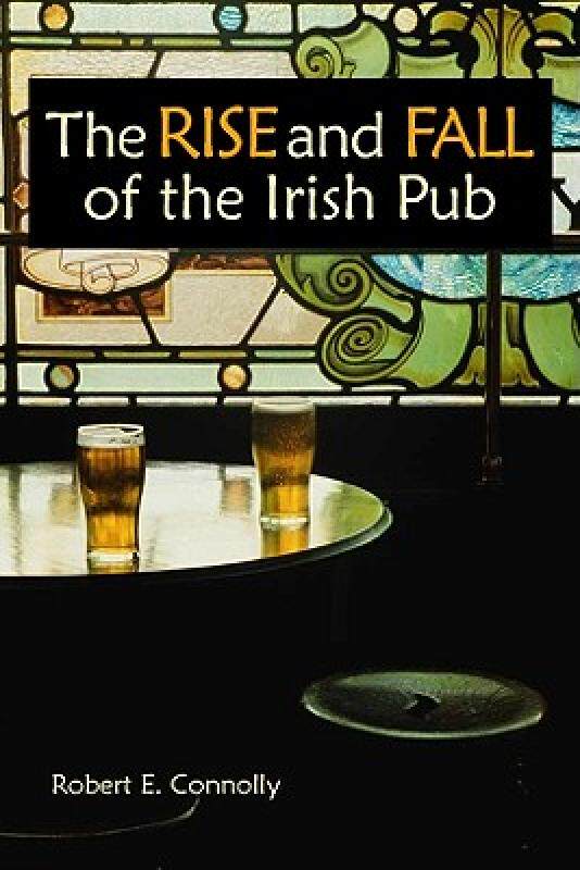 【预售】the rise and fall of the irish pub