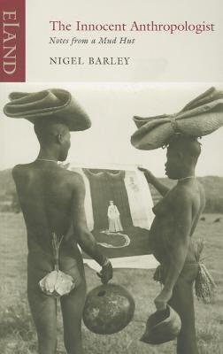 【预售】Innocent Anthropologist: Notes from a Mud Hut