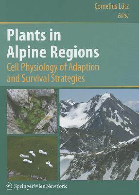 【预售】Plants in Alpine Regions: Cell Physiology of
