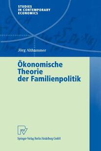 【预售】Okonomische Theorie Der Familienpolitik: