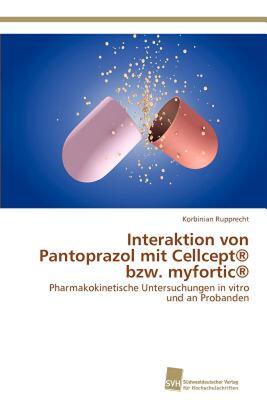 【预售】Interaktion Von Pantoprazol Mit Cellcept Bzw.