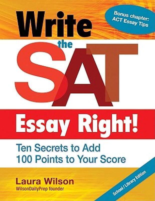 【预售】Write the SAT Essay Right!: Ten Secrets to Add 100
