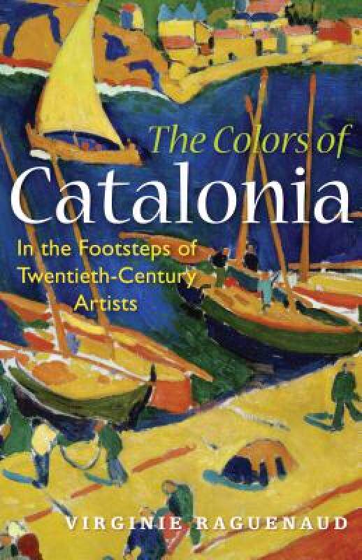 【预售】The Colors of Catalonia: In the Footsteps of