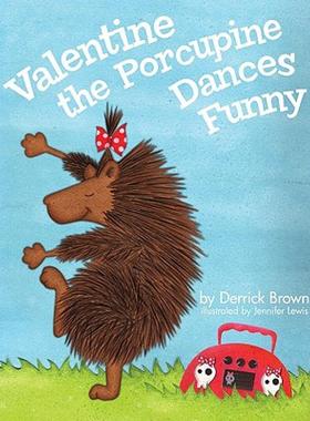 【预售】Valentine the Porcupine Dances Funny