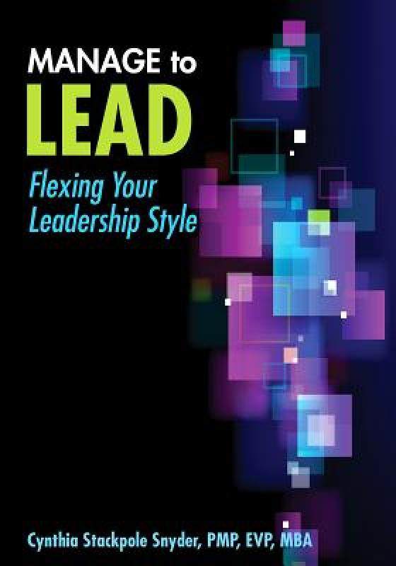 【预售】Manage to Lead: Flexing Your Leadership Style