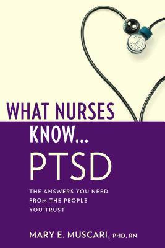【预售】What Nurses Know... PTSD