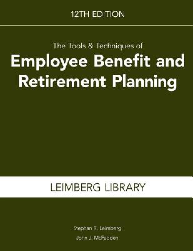 【预售】The Tools & Techniques of Employee Benefit and