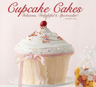 【预售】Cupcake Cakes: Delicious, Delightful, & Spectacular