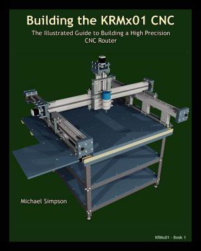 【预售】Building the Krmx01 Cnc: The Illustrated Guide to