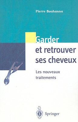 【预售】Garder Et Retrouver Ses Cheveux: Les Nouveaux