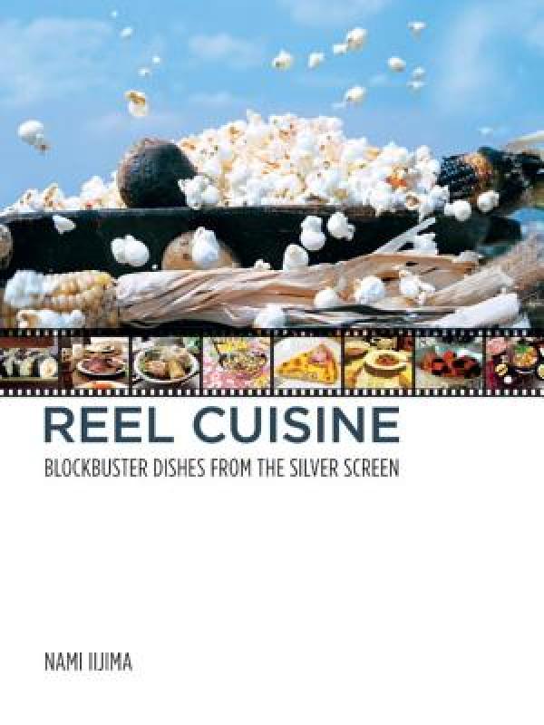 【预售】Reel Cuisine: Blockbuster Dishes from the Silver 书籍/杂志/报纸 原版其它 原图主图