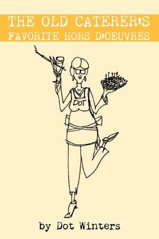 【预售】The Old Caterer's Favorite Hors D'Oeuvres