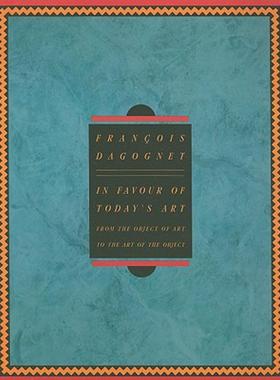 【预售】In Favour of Today's Art: From the Object of Art to