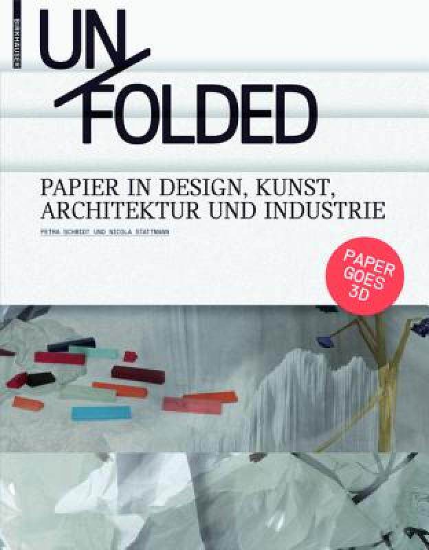【预售】Unfolded: Papier in Design, Kunst, Architektur Und