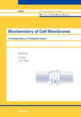 【预售】Biochemistry of Cell Membranes: A Compendium of