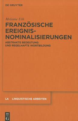 【预售】Franzosische Ereignisnominalisierungen: Abstrakte