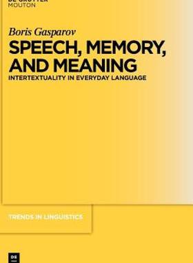 【预售】Speech, Memory, and Meaning: Intertextuality in