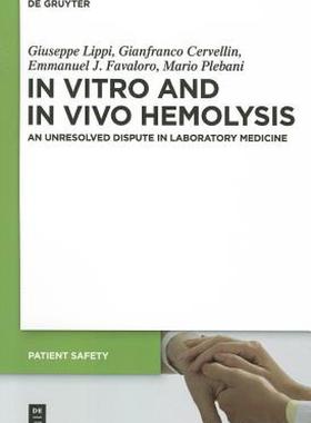 【预售】In Vitro and in Vivo Hemolysis: An Unresolved
