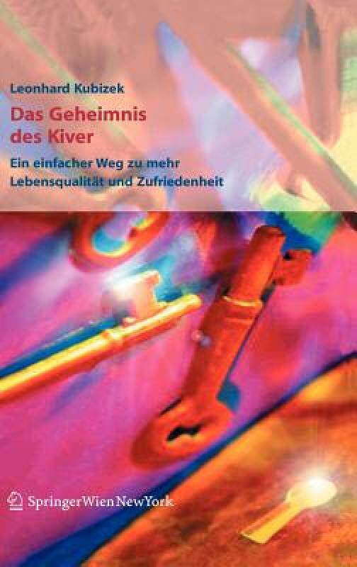 【预售】Das Geheimnis Des Kiver: Ein Einfacher Weg Zu Mehr