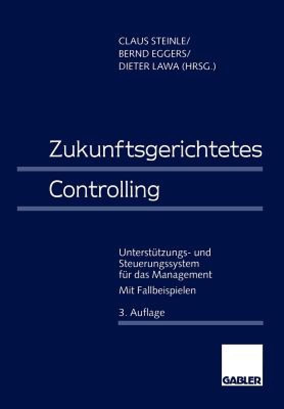 【预售】Zukunftsgerichtetes Controlling: Unterstutzungs- Und