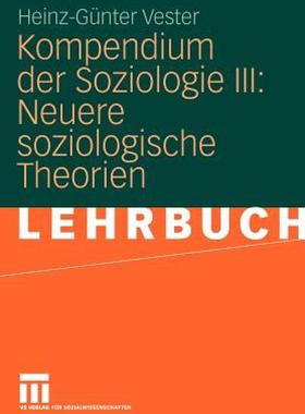 【预售】Kompendium Der Soziologie III: Neuere Soziologische