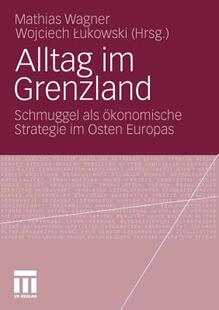 【预售】Alltag Im Grenzland: Schmuggel ALS Okonomische