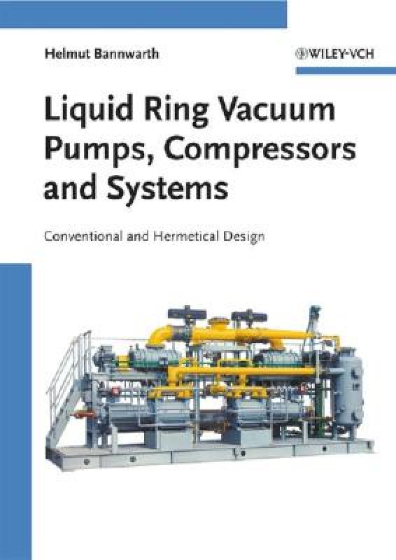 【预售】Liquid Ring Vacuum Pumps, Compressors and Systems: