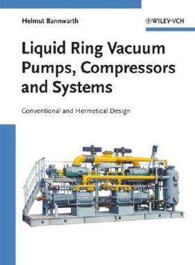 【预售】Liquid Ring Vacuum Pumps, Compressors and Systems: