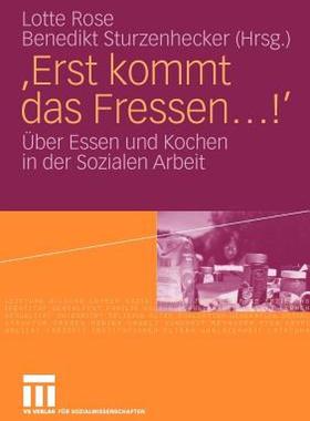 【预售】'Erst Kommt Das Fressen ...!': Uber Essen Und Kochen