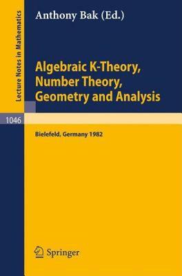 【预售】Algebraic K-Theory, Number Theory, Geometry and