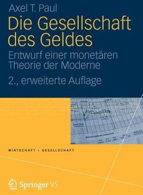 【预售】Die Gesellschaft Des Geldes: Entwurf Einer Monetaren