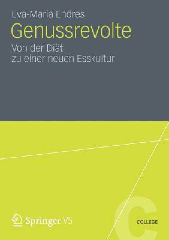 【预售】Genussrevolte: Von Der Diat Zu Einer Neuen