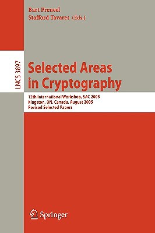 【预售】Selected Areas in Cryptography: 12th International