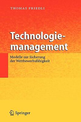 【预售】Technologiemanagement: Modelle zur Sicherung der