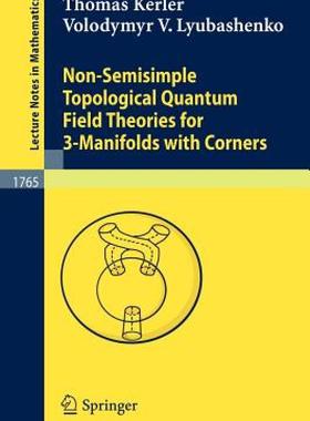 【预售】Non-Semisimple Topological Quantum Field Theories