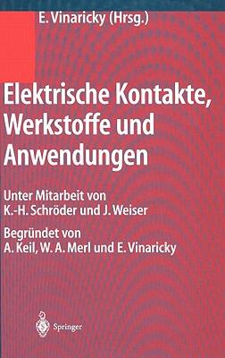 【预售】Elektrische Kontakte, Werkstoffe Und Anwendungen: