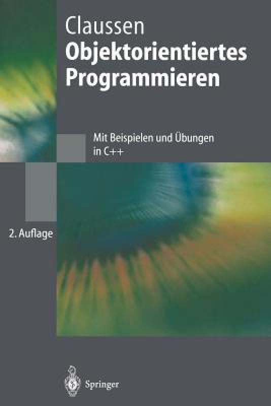 【预售】Objektorientiertes Programmieren: Mit Beispielen Und