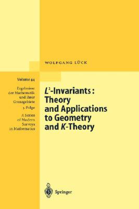 【预售】L2-Invariants: Theory and Applications to Geometry
