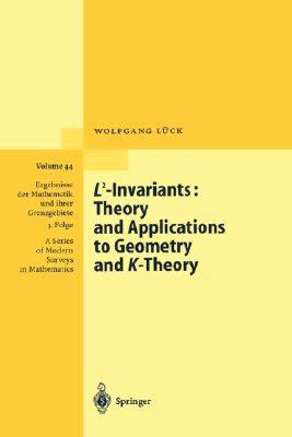 【预售】L2-Invariants: Theory and Applications to Geometry