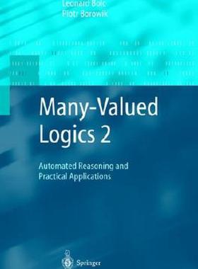 【预售】Many-Valued Logics 2: Automated Reasoning and