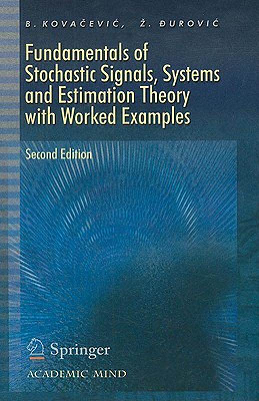 【预售】Fundamentals of Stochastic Signals, Systems and