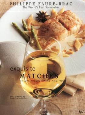 【预售】Exquisite Matches: The Pairing of Wine and Food