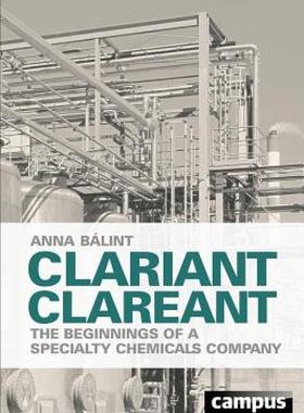 【预售】Clariant Clareant: The Beginnings of a Specialty