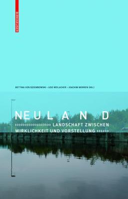 【预售】Neuland: Landschaft Zwischen Wirklichkeit Und