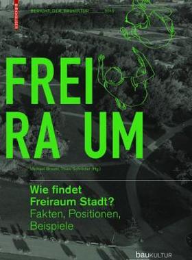 【预售】Wie Findet Freiraum Stadt?: Fakten, Positionen