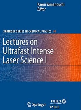 【预售】Lectures on Ultrafast Intense Laser Science 1
