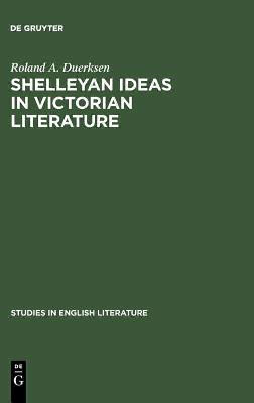 【预售】Shelleyan Ideas in Victorian Literature
