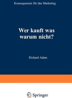 【预售】Wer Kauft Was Warum Nicht?: Konsequenzen Fur Das