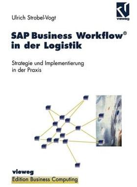 【预售】SAP Business Workflow(r) in Der Logistik: Strategie